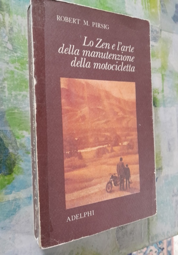 Lo zen e l’arte della manutenzione della motocicletta di 