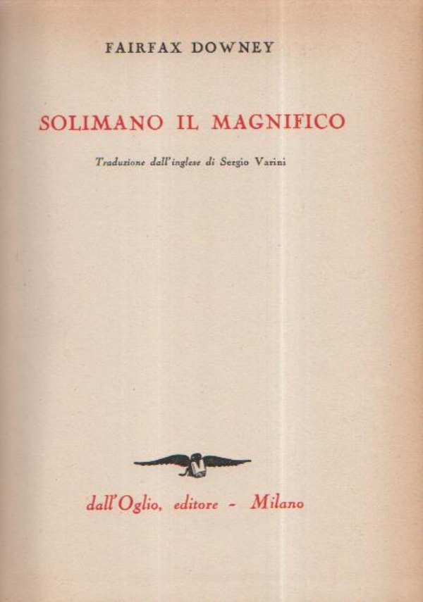 DON GIOVANNI o la vita di BYRON - Andr Maurois (dall’Oglio editore 1953) di 