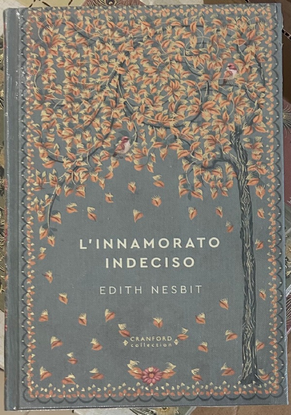 Storie senza tempo n. 80 - L’innamorato indeciso CRANFORD COLLECTION di Edith Nesbit