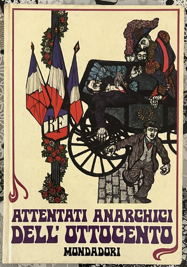 Attentati anarchici dell’Ottocento di Sergio Feldbauer