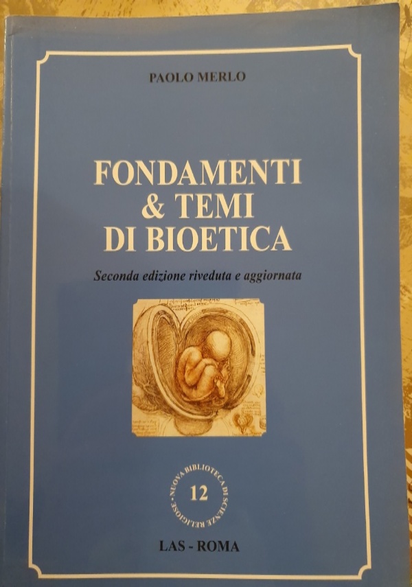 LA VITA NELLE NOSTRE MANI  Manuale di bioetica teologica di 