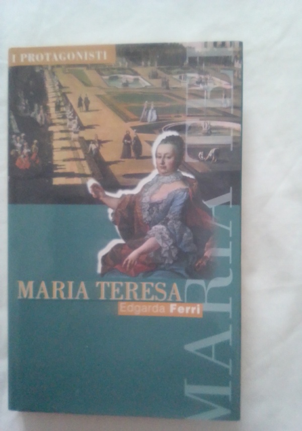 Maria Teresa, Maria Teresa! di 