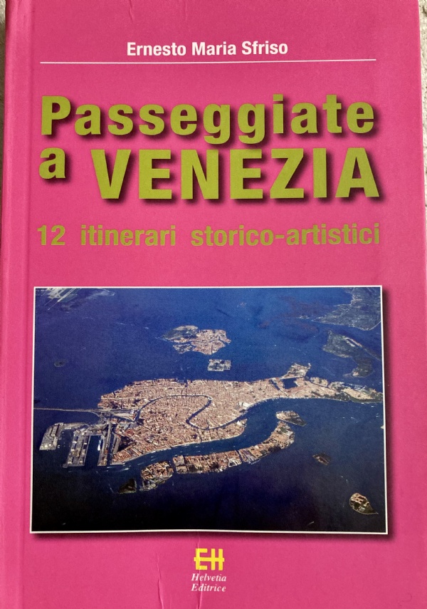 VENEZIA LE ISOLE DELLA LAGUNA LA RIVIERA DEL BRENTA di 