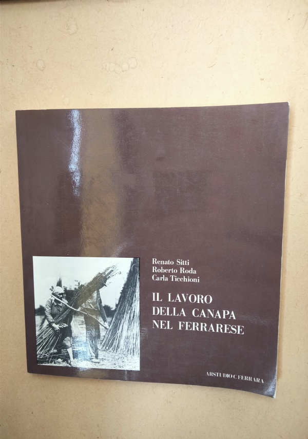 Il lavoro della canapa nel ferrarese di 