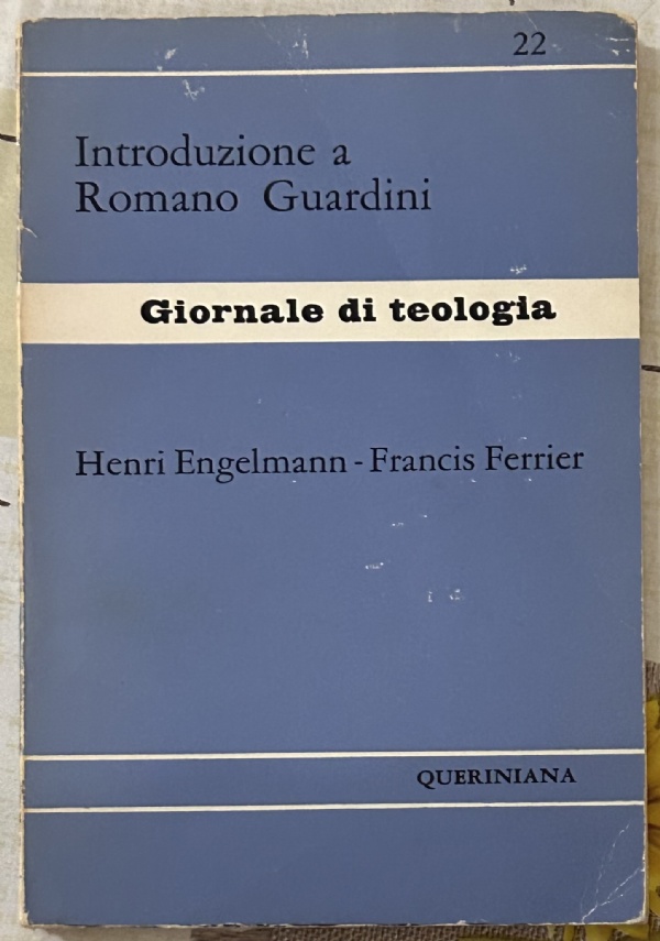 Giornale di teologia n. 22 - Introduzione a Romano Guardini di Henri Engelmann, Francis Ferrier