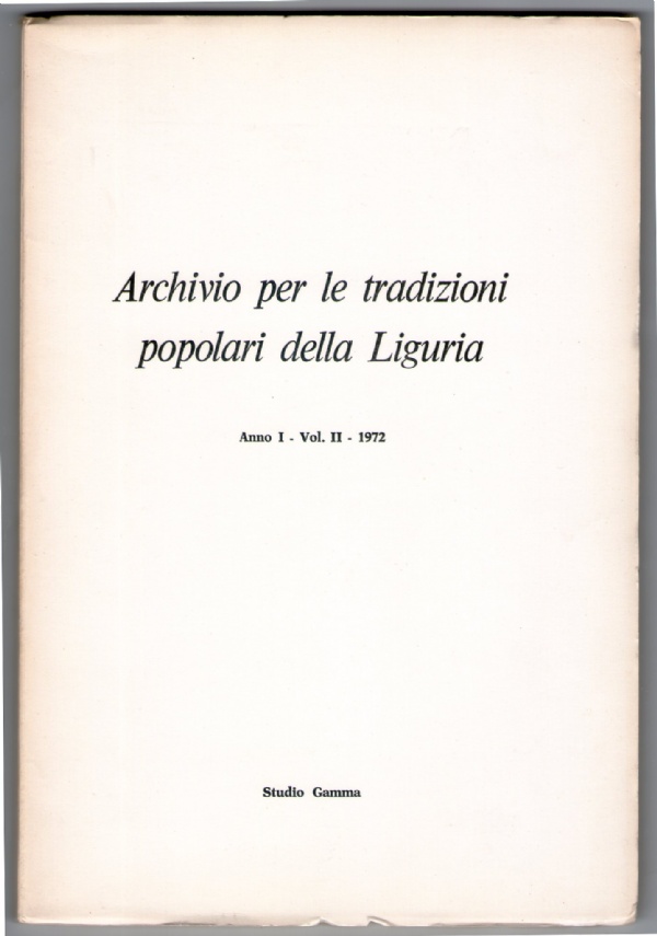 ARCHIVIO PER LE TRADIZIONI POPOLARI DELLA LIGURIA Anno I. Vol. I di 