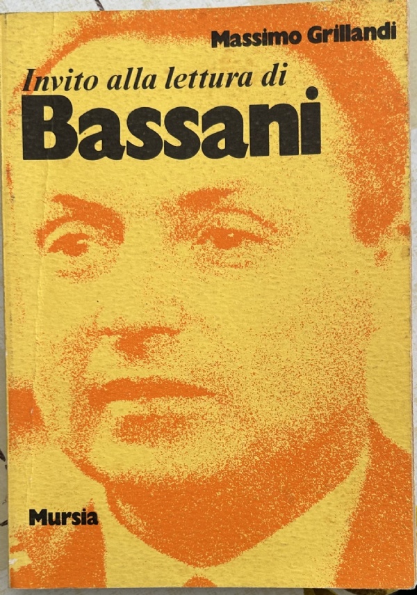 Invito alla lettura di Bassani di Massimo Grillandi