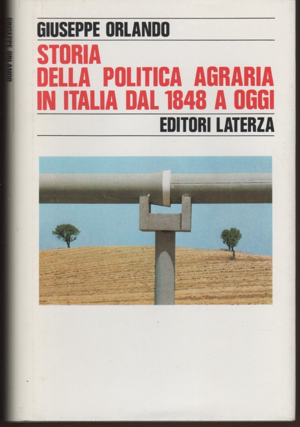 La politica agraria in Italia. di 