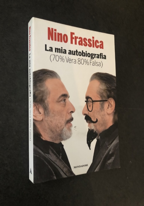 La mia autobiografia 70 vera 80 falsa di 