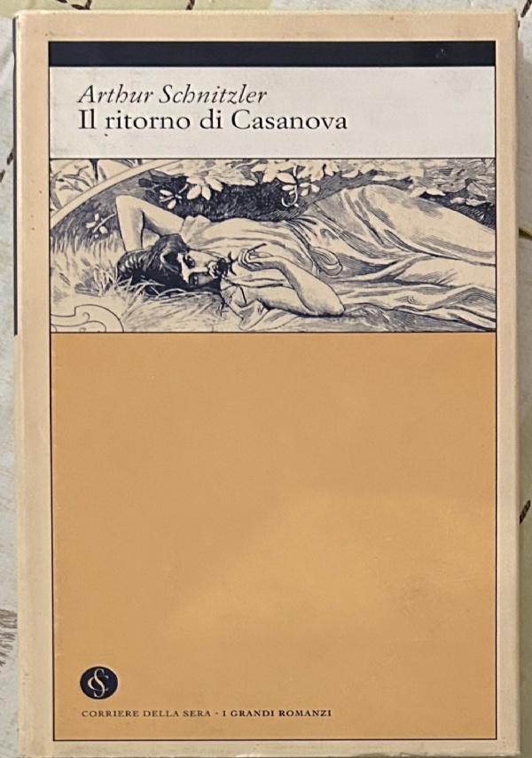 I grandi romanzi n. 27 - Il ritorno di Casanova di Arthur Schnitzler