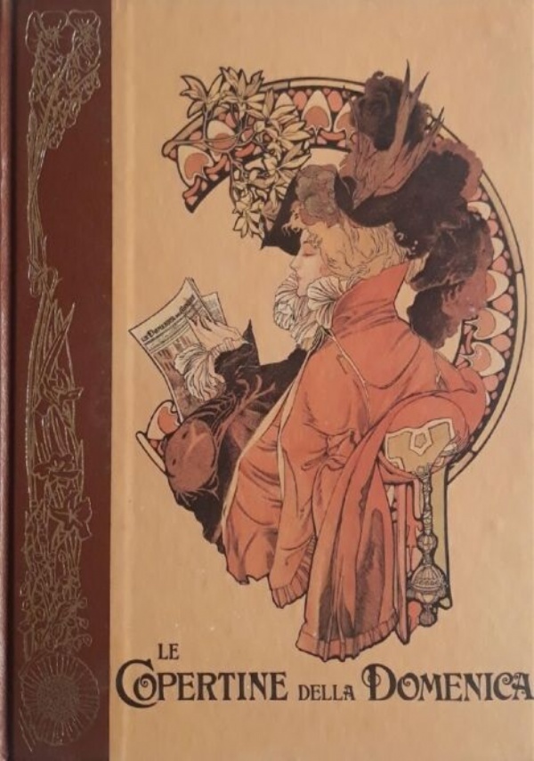 LE COPERTINE DELLA DOMENICA 1905 1909 VOLUME II di 
