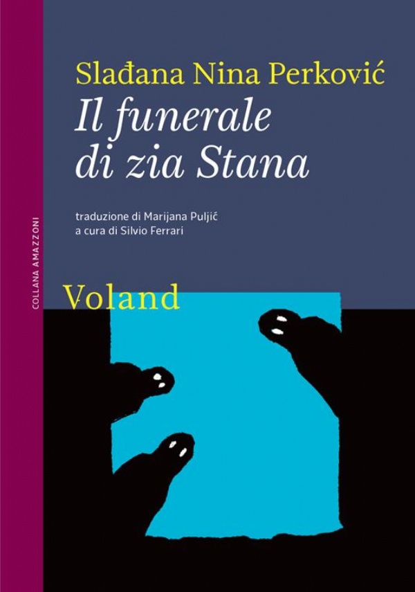 Il funerale di zia Stana di Sladjana Nina Perkovic