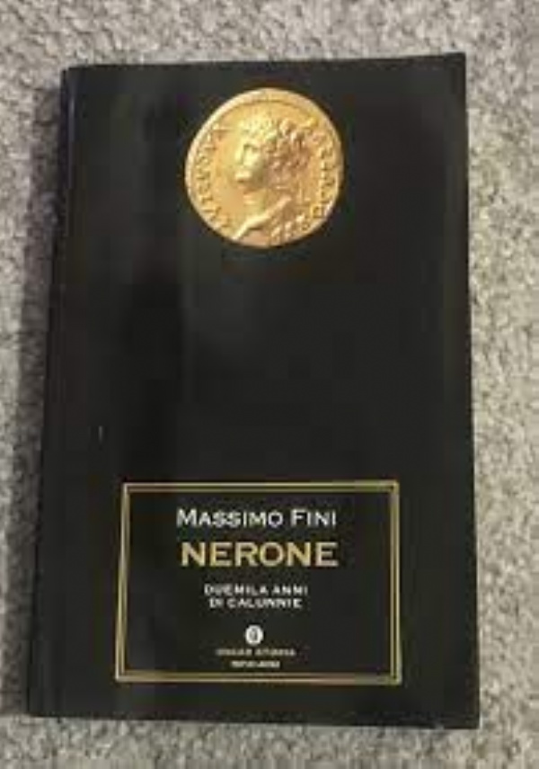 Nerone. Duemila anni di calunnie di 