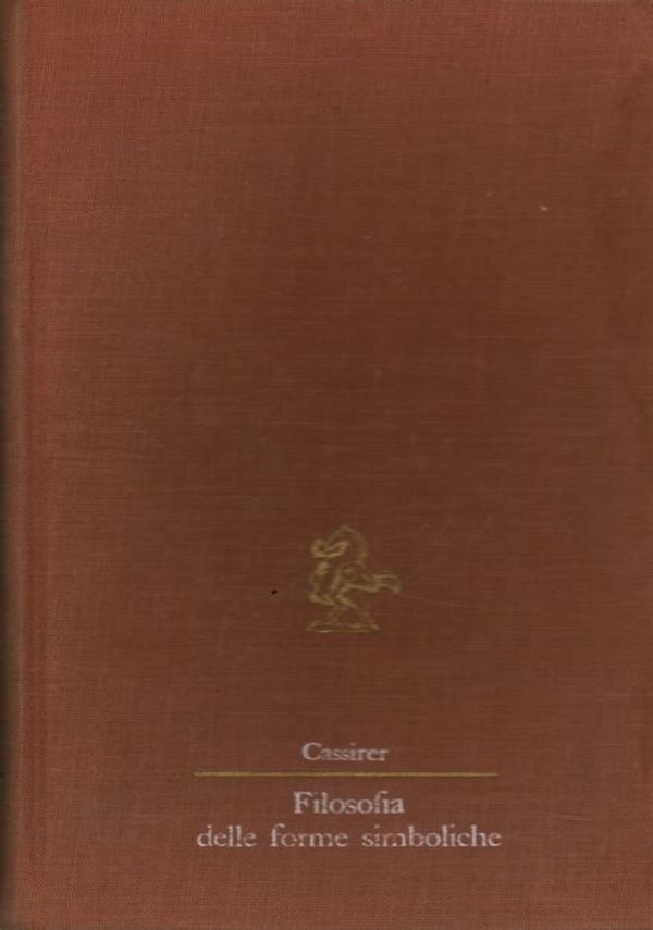 Filosofia delle forme simboliche. II. Il pensiero mitico di 