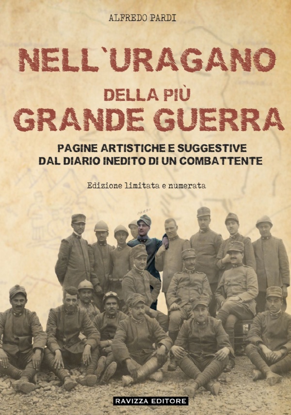 Nell’Uragano della più Grande Guerra. Pagine artistiche e suggestive dal diario inedito di un combattente di Alfredo Parti