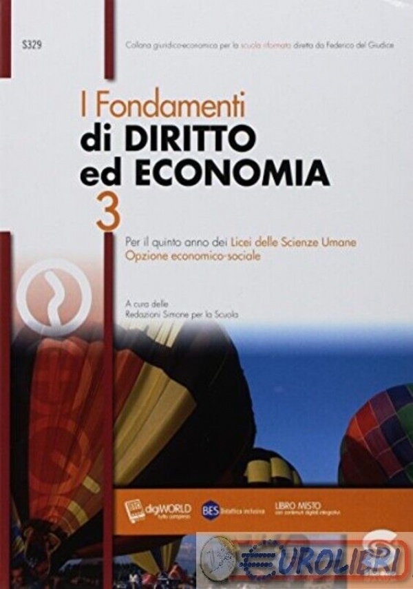 I fondamenti di Diritto ed Economia 2. Per il quinto anno dei Licei delle Scienze Umane Opzione economico-sociale di 