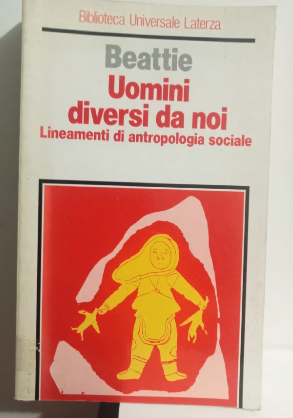 Uomini diversi da noi. Lineamenti di antropologia sociale di 