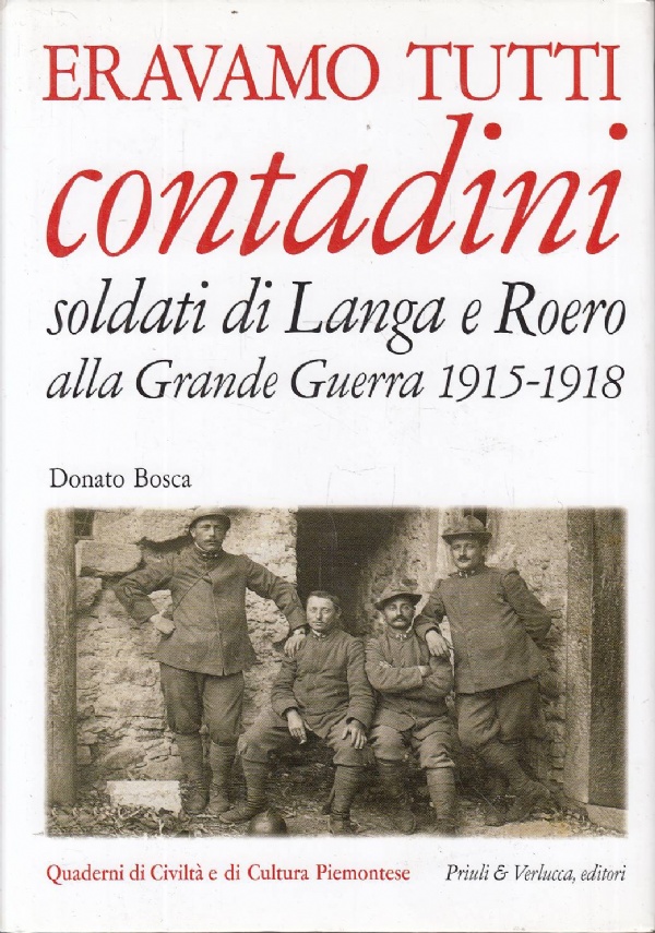 Litaliano in guerra. (1915 1918). di 