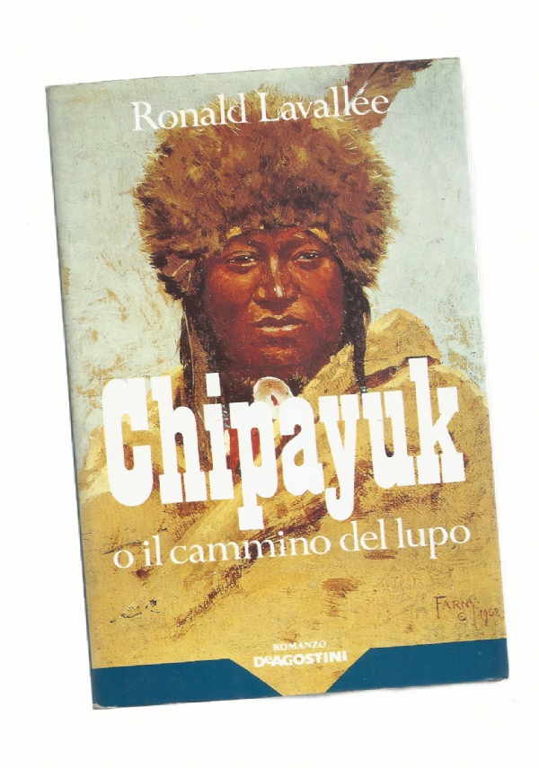 Chipayuk o il cammino del lupo di 