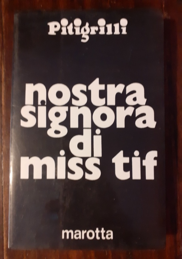 NOSTRA SIGNORA DI MISS TIF di 