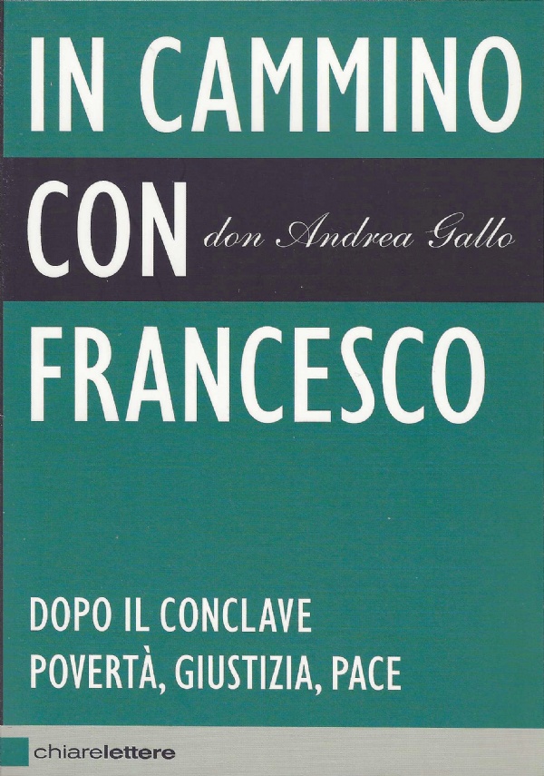 La buona novella. Perch? non dobbiamo avere paura di 