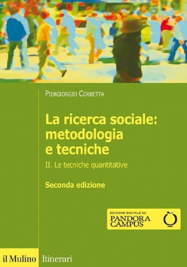 LA RICERCA SOCIALE: METODOLOGIA E TECNICHE - VI. L’analisi dei dati di 