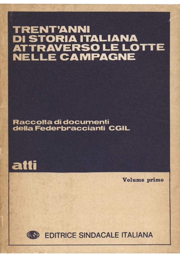 LA POPOLAZIONE ATTIVA IN AGRICOLTURA ATTRAVERSO I CENSIMENTI ITALIANI (1881-1961) di 