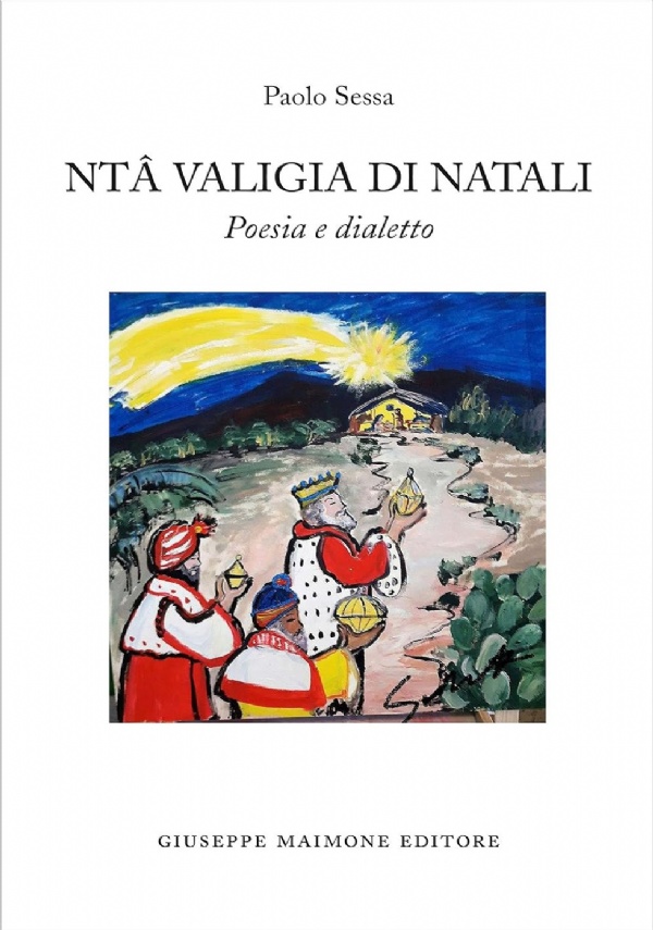 Ntâ valigia di Natali. Poesia e dialetto di Paolo Sessa