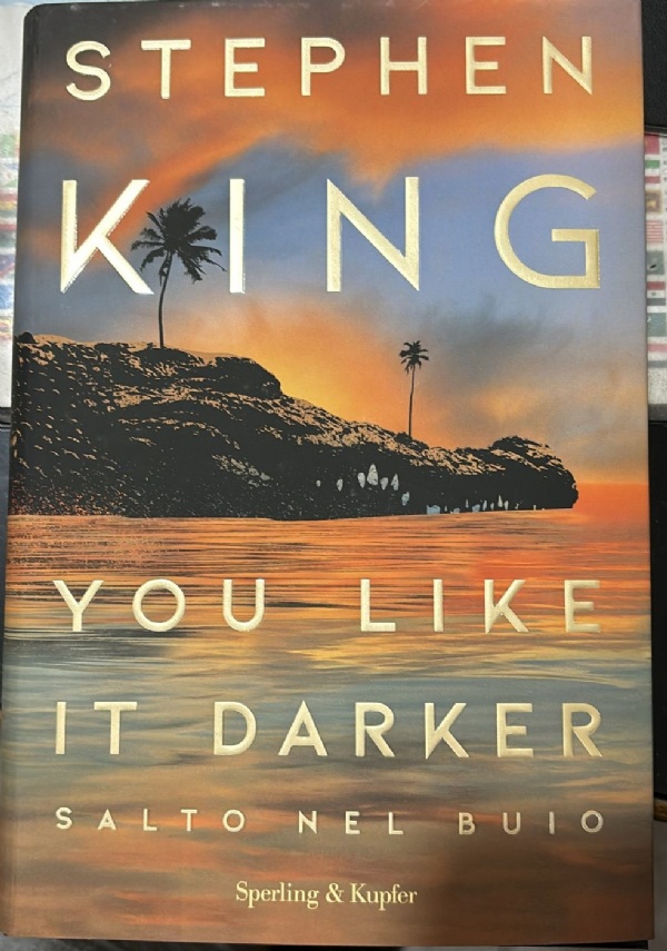 You like it darker. Salto nel buio di Stephen King