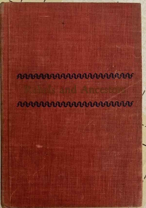 Rebels and ancestors. The American Novel, 1890-1915 di Maxwell Geismar