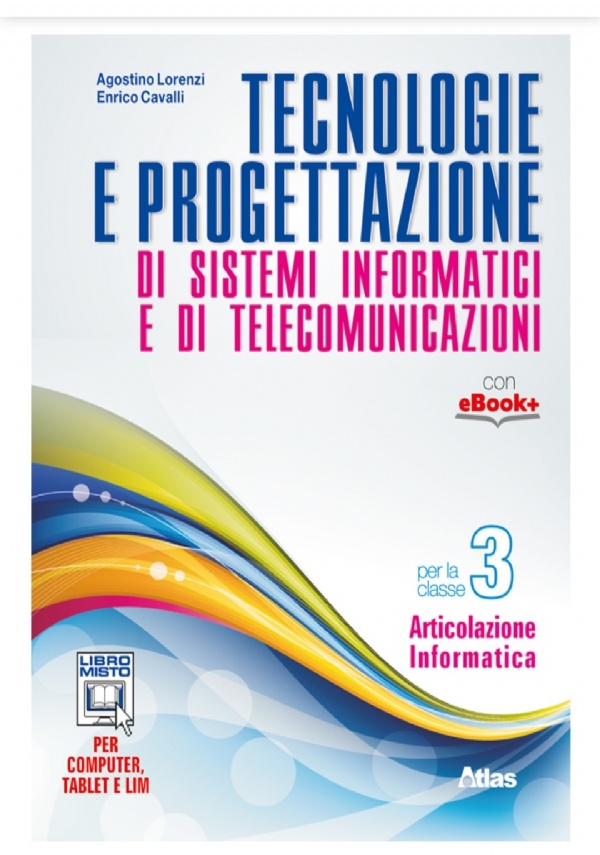 tecnologie e progettazione di sistemi informatici e telecomunicazioni 2 lorenzi di 