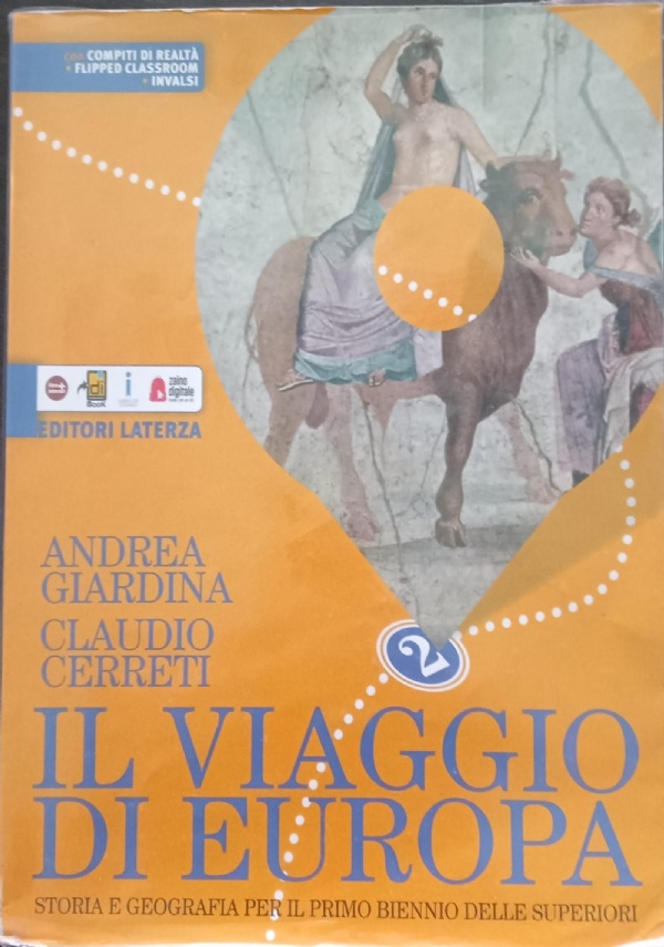 IL VIAGGIO DI EUROPA 1 + ELEMENTI DI GEOGRAFIA E FISICA POLITICA + ATLANTE STORICO di 