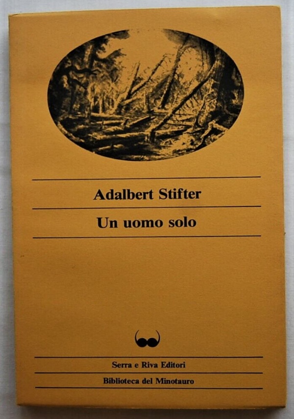 Un uomo solo di Adalbert Stifter