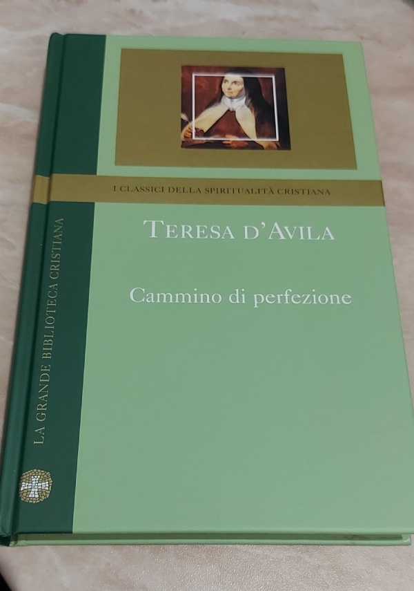Cammino di Perfezione di Teresa D’Avila -  Famiglia Cristiana