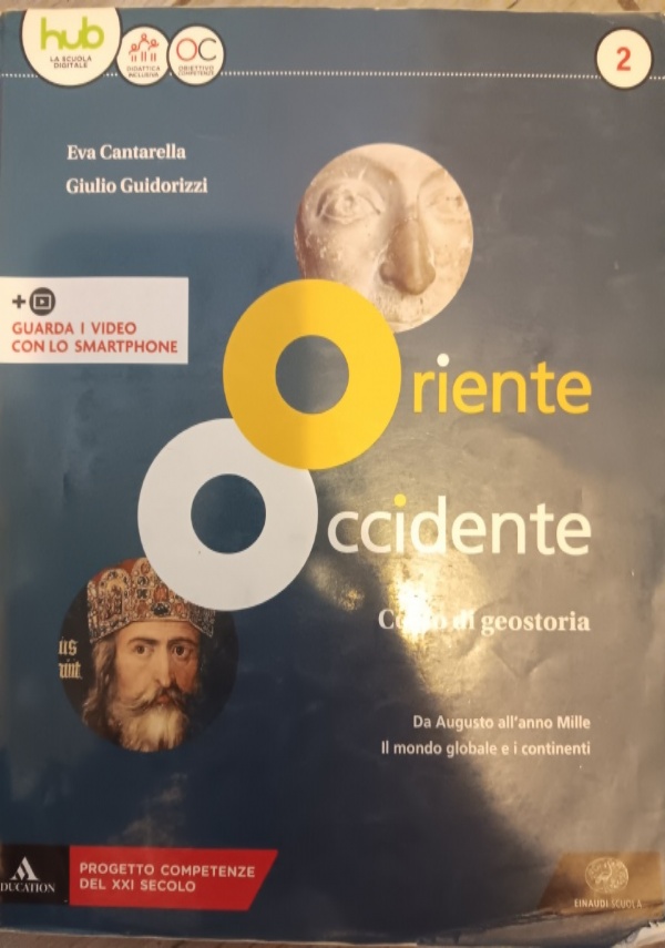 Oriente occidente, dalla preistoria a Giulio Cesare volume 1 di 