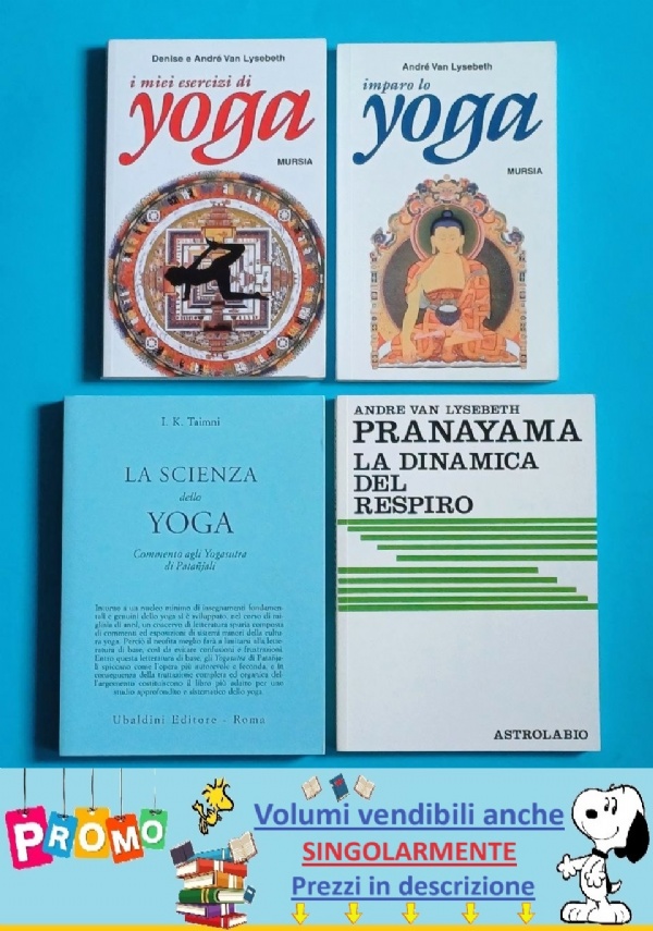 LOTTO 4 LIBRI   Trilogia completa di D. e A. Van Lysebeth   Imparo lo yoga   I miei esercizi yoga   Pranayama. La dinamica del respiro   La scienza dello yoga. Commento agli yogasutra di Patanjali di 