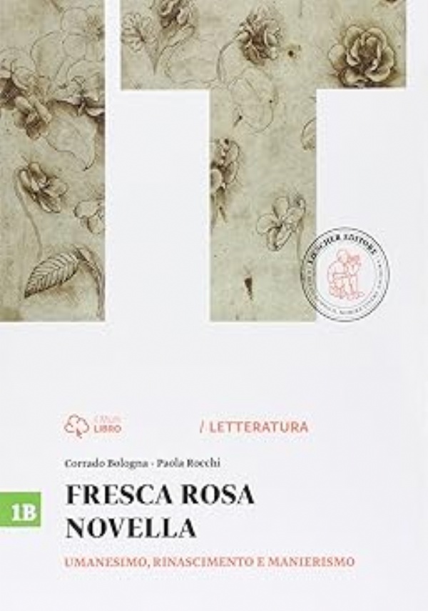 FRESCA ROSA NOVELLA , UMANESIMO,RINASCIMENTO E MANIERISMO di 