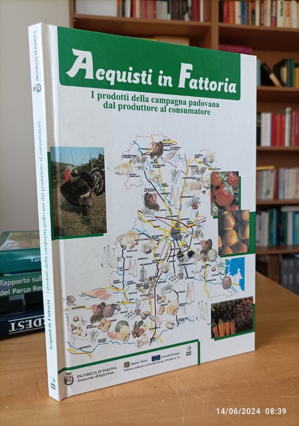 ANDAR PER CAMPI - Guida allagriturismo nella provincia di Padova di 