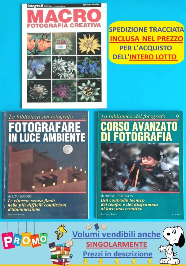 Lotto 3 libri di MANUALI di FOTOGRAFIA   La biblioteca del fotografo: CORSO AVANZATO DI FOTOGRAFIA   FOTOGRAFARE IN LUCE AMBIENTE   Macro Fotografia Creativa di 