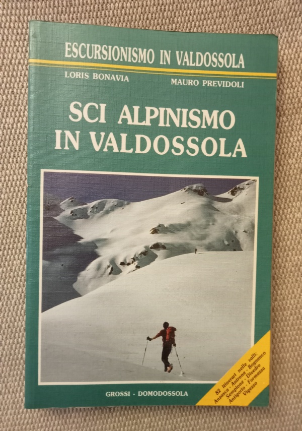 Sci alpinismo in Tirolo. Le pi belle gite tra Innsbruck e il Brennero. Stubai, Gschnitz, Obernberg, Schmirn, Navis, Sellrain di 