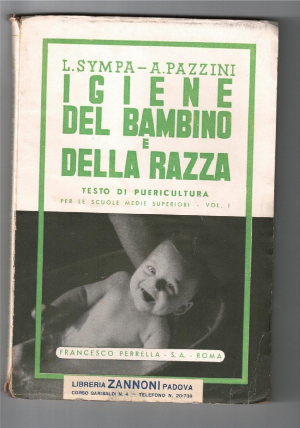 Igiene Del Bambino e Della Razza. Testo di puericultura per le scuole medie superiori Vol.2 di 