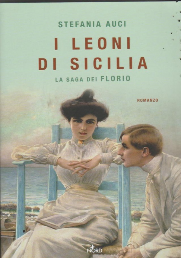 I leoni di Sicilia   La saga dei Florio I di 