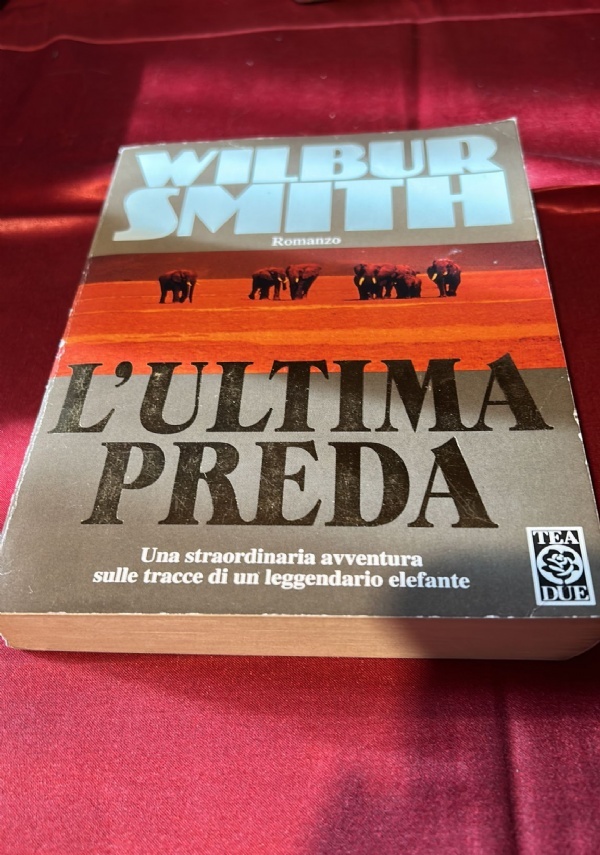 ULTIMA PREDA di WILBUR SMITH