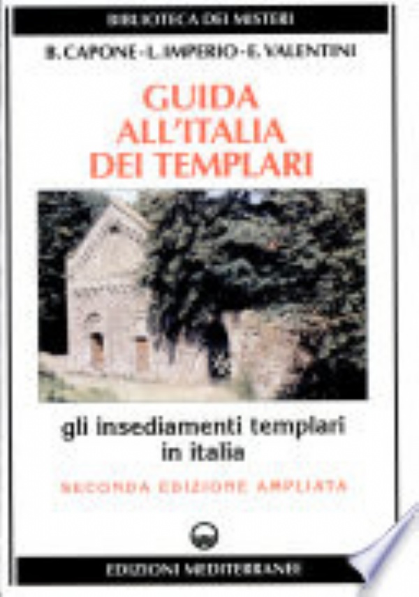 I Templari - La Regola e gli Statuti dell’Ordine di 