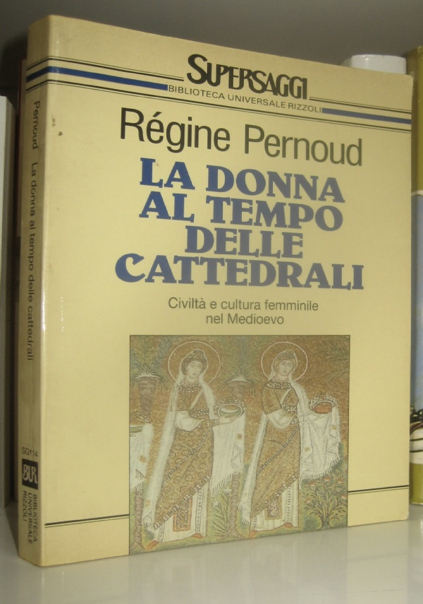 LA DONNA AL TEMPO DELLE CATTEDRALI di 