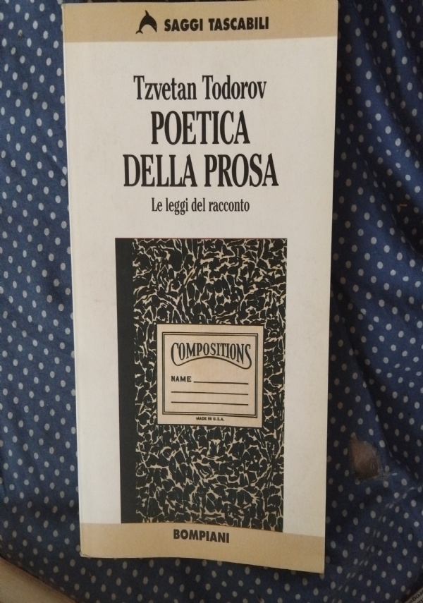 Poetica della prosa. Le leggi del racconto di 