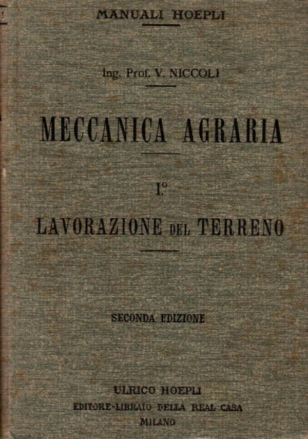 MECCANICA AGRARIA II. Dal seminare al compiere la prima manipolazione dei prodotti di 