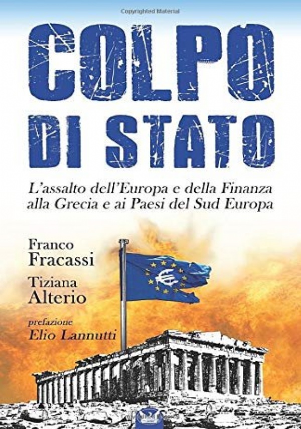 I Conquistatori La Svendita Dell’Italia e Del Sud Europa Nell’era Della Crisi di 