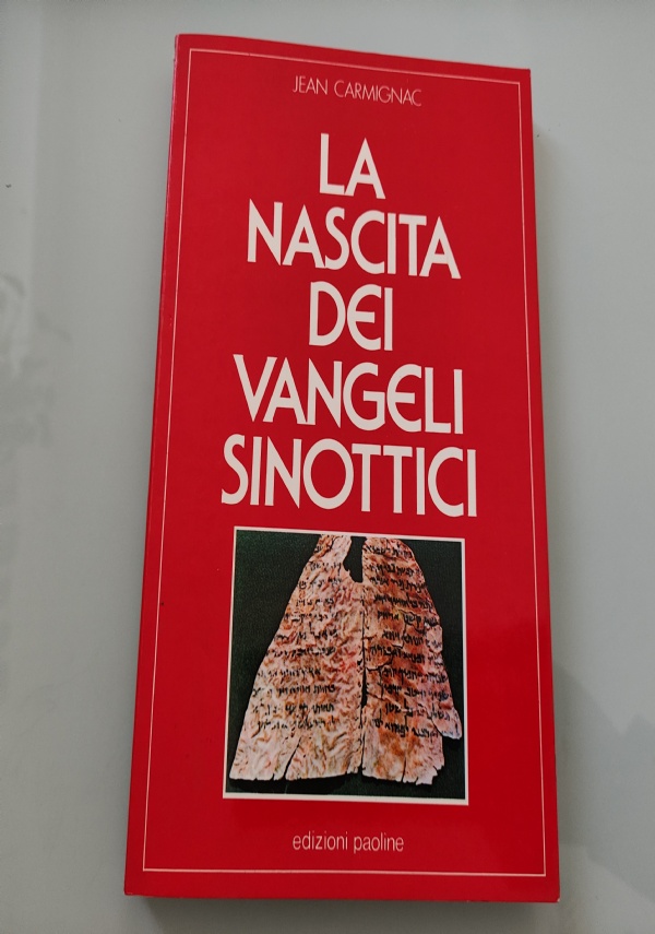 LA NASCITA DEI VANGELI SINOTTICI di 