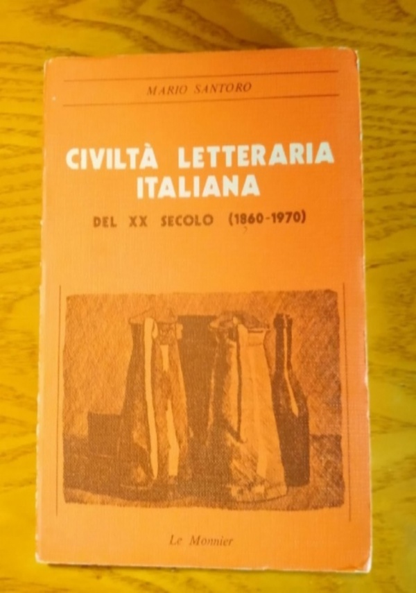 Manacorda G., Storia della letteratura italiana contemporanea (1940-1965), Editori Riuniti 1974 di 